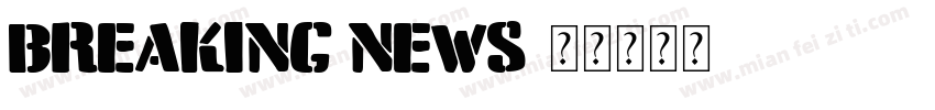 Breaking News字体转换